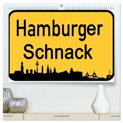 Hamburger Schnack (hochwertiger Premium Wandkalender 2024 DIN A2 quer), Kunstdruck in Hochglanz