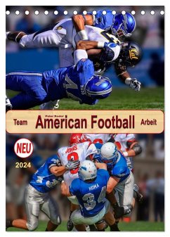 American Football, Team-Arbeit (Tischkalender 2024 DIN A5 hoch), CALVENDO Monatskalender