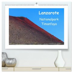 Lanzarote - Nationalpark Timanfaya (hochwertiger Premium Wandkalender 2024 DIN A2 quer), Kunstdruck in Hochglanz