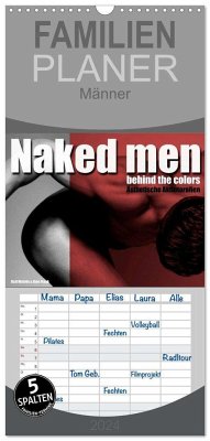 Familienplaner 2024 - Naked men behind the colors ¿ Ästhetische Aktfotografien mit 5 Spalten (Wandkalender, 21 x 45 cm) CALVENDO
