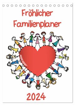 Fröhlicher Familienplaner (Tischkalender 2024 DIN A5 hoch), CALVENDO Monatskalender