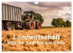 Landwirtschaft - Von der Saat bis zur Ernte (Wandkalender 2024 DIN A4 quer), CALVENDO Monatskalender