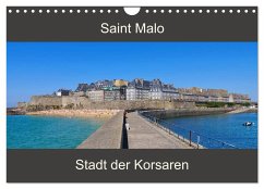 Saint Malo - Stadt der Korsaren (Wandkalender 2024 DIN A4 quer), CALVENDO Monatskalender - LianeM