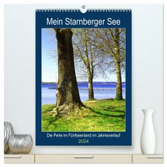 Mein Starnberger See - Die Perle im Fünfseenland im Jahresverlauf (hochwertiger Premium Wandkalender 2024 DIN A2 hoch), Kunstdruck in Hochglanz