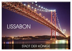 Lissabon - Stadt der Könige (Wandkalender 2024 DIN A2 quer), CALVENDO Monatskalender