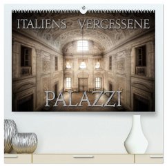 Italiens vergessene Palazzi (hochwertiger Premium Wandkalender 2024 DIN A2 quer), Kunstdruck in Hochglanz - Jerneizig, Oliver
