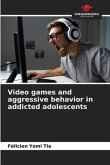 Video games and aggressive behavior in addicted adolescents
