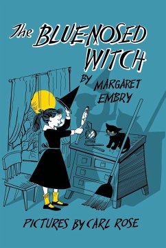 The Blue-Nosed Witch - Embry, Margaret