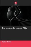 Em nome da minha Mãe