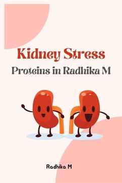 Kidney Stress Proteins in Radhika M - M, Radhika