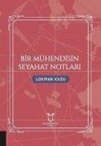 Bir Mühendisin Seyahat Notlari