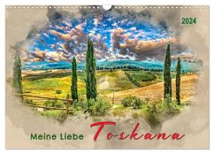 Meine Liebe - Toskana (Wandkalender 2024 DIN A3 quer), CALVENDO Monatskalender