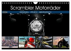 Scrambler Motorräder Individuell - Stylisch - Abenteuerlich (Wandkalender 2024 DIN A4 quer), CALVENDO Monatskalender