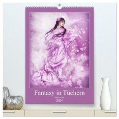 Fantasy in Tüchern (hochwertiger Premium Wandkalender 2024 DIN A2 hoch), Kunstdruck in Hochglanz - Tiettje, Andrea