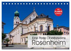 Eine Perle Oberbayerns - Rosenheim (Tischkalender 2024 DIN A5 quer), CALVENDO Monatskalender - Willerer, Thomas