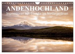 Andenhochland - Impressionen von Ecuador bis Nordargentinien (Wandkalender 2024 DIN A4 quer), CALVENDO Monatskalender - Schwab, Felix