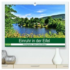 Einruhr in der Eifel (hochwertiger Premium Wandkalender 2024 DIN A2 quer), Kunstdruck in Hochglanz