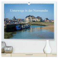 Unterwegs in der Normandie (hochwertiger Premium Wandkalender 2024 DIN A2 quer), Kunstdruck in Hochglanz - Gaymard, Alain