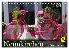 Neunkirchen im Siegerland (Tischkalender 2024 DIN A5 quer), CALVENDO Monatskalender - Behner, Markus