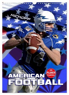 American Football - Kickoff (Wandkalender 2024 DIN A3 hoch), CALVENDO Monatskalender