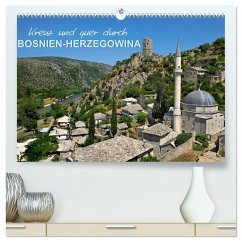 Kreuz und quer durch Bosnien-Herzegowina (hochwertiger Premium Wandkalender 2024 DIN A2 quer), Kunstdruck in Hochglanz