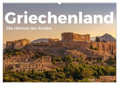 Griechenland - Die Heimat der Antike. (Wandkalender 2024 DIN A2 quer), CALVENDO Monatskalender