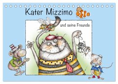 Kater Mizzimo und seine Freunde (Tischkalender 2024 DIN A5 quer), CALVENDO Monatskalender