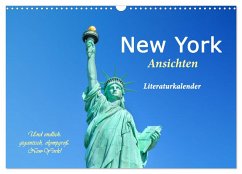 New York Ansichten - Literaturkalender (Wandkalender 2024 DIN A3 quer), CALVENDO Monatskalender