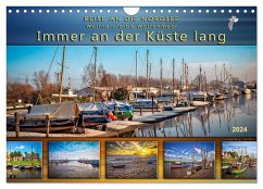 Reise an die Nordsee - Weltnaturerbe Wattenmeer, immer an der Küste lang (Wandkalender 2024 DIN A4 quer), CALVENDO Monatskalender