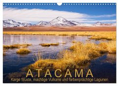 Atacama: Karge Wüste, mächtige Vulkane und farbenprächtige Lagunen (Wandkalender 2024 DIN A3 quer), CALVENDO Monatskalender - Aust, Gerhard