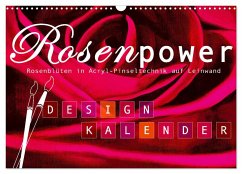 Rosenpower (Wandkalender 2024 DIN A3 quer), CALVENDO Monatskalender