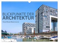 Blickpunkte der Architektur (Wandkalender 2024 DIN A3 quer), CALVENDO Monatskalender