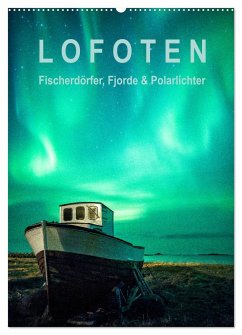Lofoten: Fischerdörfer, Fjorde & Polarlichter (Wandkalender 2024 DIN A2 hoch), CALVENDO Monatskalender