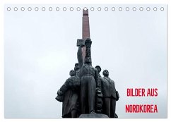 BILDER AUS NORDKOREA (Tischkalender 2024 DIN A5 quer), CALVENDO Monatskalender - Joest, Oliver