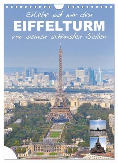 Erlebe mit mir den Eiffelturm von seinen schönsten Seiten (Wandkalender 2024 DIN A4 hoch), CALVENDO Monatskalender