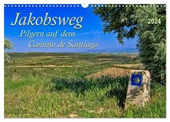Jakobsweg - pilgern auf dem Camino de Santiago (Wandkalender 2024 DIN A3 quer), CALVENDO Monatskalender - Roder, Peter