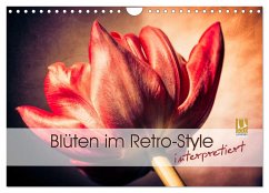 Blüten im Retro-Style (Wandkalender 2024 DIN A4 quer), CALVENDO Monatskalender