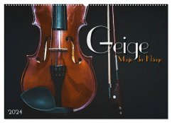 Geige - Magie der Klänge (Wandkalender 2024 DIN A2 quer), CALVENDO Monatskalender