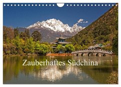 Zauberhaftes Südchina (Wandkalender 2024 DIN A4 quer), CALVENDO Monatskalender