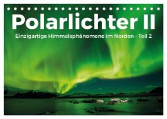 Polarlichter II - Einzigartige Himmelsphänomene im Norden - Teil 2 (Tischkalender 2024 DIN A5 quer), CALVENDO Monatskalender - Lederer, Benjamin