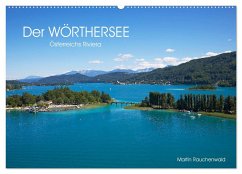 Der Wörthersee - Österreichs Riviera (Wandkalender 2024 DIN A2 quer), CALVENDO Monatskalender