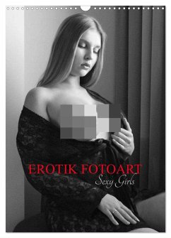 EROTIK FOTOART SEXY GIRLS (Wandkalender 2024 DIN A3 hoch), CALVENDO Monatskalender - Walter, Peter