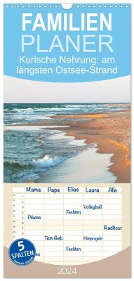 Familienplaner 2024 - Kurische Nehrung: am längsten Ostsee-Strand mit 5 Spalten (Wandkalender, 21 x 45 cm) CALVENDO