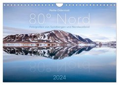Heike Odermatt: 80° Nord - Fotografien von Spitzbergen und Nordaustland (Wandkalender 2024 DIN A4 quer), CALVENDO Monatskalender