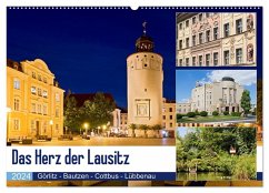 Das Herz der Lausitz Görlitz - Bautzen - Cottbus - Lübbenau (Wandkalender 2024 DIN A2 quer), CALVENDO Monatskalender