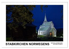 Stabkirchen Norwegens - Mittelalterliche Mystik in Holz (Wandkalender 2024 DIN A3 quer), CALVENDO Monatskalender