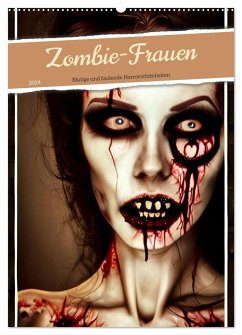 Zombie-Frauen - Blutige und faulende Horrorschönheiten (Wandkalender 2024 DIN A2 hoch), CALVENDO Monatskalender - aka stine1, Christine
