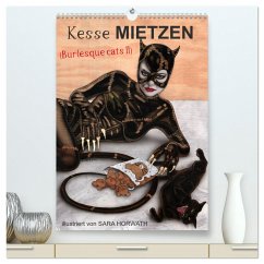 Kesse Mietzen - Burlesque cats II - mit flotten Linien gezeichnete Pin-up Katzen (hochwertiger Premium Wandkalender 2024 DIN A2 hoch), Kunstdruck in Hochglanz