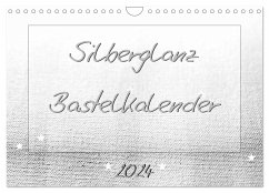 Silberglanz Bastelkalender (Wandkalender 2024 DIN A4 quer), CALVENDO Monatskalender - Vahldiek, Carola
