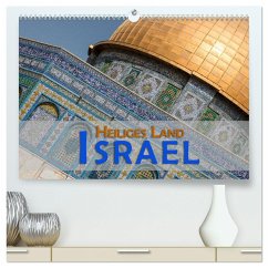 Israel - Heiliges Land (hochwertiger Premium Wandkalender 2024 DIN A2 quer), Kunstdruck in Hochglanz - Pohl, Gerald